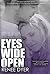 Eyes Wide Open by Renee Dyer
