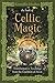 The Book of Celtic Magic by Kristoffer Hughes