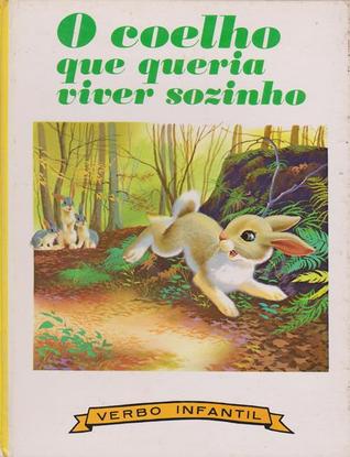 O coelho que queria viver sozinho