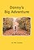 Danny's Big Adventure (Danny Chapter Books)