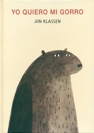 Portada de Yo Quiero Mi Gorro, de Jon Klassen