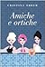 Amiche e ortiche by Cristina Obber