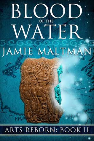 Blood of the Water (Arts Reborn, #2)