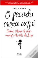 O Pecado Mora Aqui - Diário íntimo de uma acompanhante de luxo