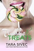 Troubles and Treats