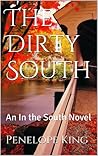 The Dirty South (In the South, #1) The Dirty South (In the South, #1)