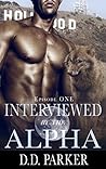 Interviewed by the Alpha: Episode One (Stone Pack #1)