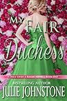 My Fair Duchess (Once Upon a Rogue, #1)