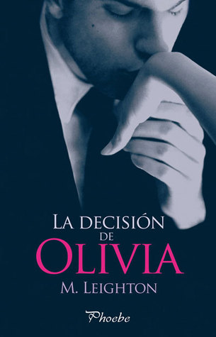 Portada de La decisión de Olivia, de M. Leighton