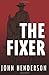 The Fixer (Nick Quinn - Dan...