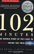 102 Minutes: The Untold Story of the Fight to Survive Inside the Twin Towers 