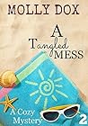 A Tangled Mess (Annie Addison Mystery #2) A Tangled Mess (Annie Addison Mystery #2)