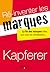 Ré-inventer les marques, La fin des marques telles que nous l... by Jean-Noël Kapferer