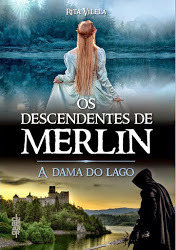 A Dama do Lago (Os Descendentes de Merlin, #2)