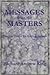 Messages from the Masters by Richard Andrew King