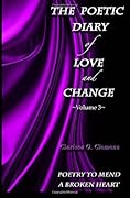 The Poetic Diary of Love and Change: Volume 3