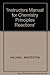 'Instructors Manual for Chemistry Principles Reactions'