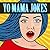 200 Yo Mama Jokes (Funny Yo Mama Jokes): Funny and Hilarious Yo Mama Jokes (Yo Momma Jokes Book 1)
