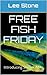 Free Fish Friday: Introduci...