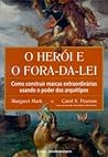 O Herói e o Fora-...