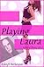 Playing Laura (Kelsey O'Bri...