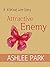 Attractive Enemy