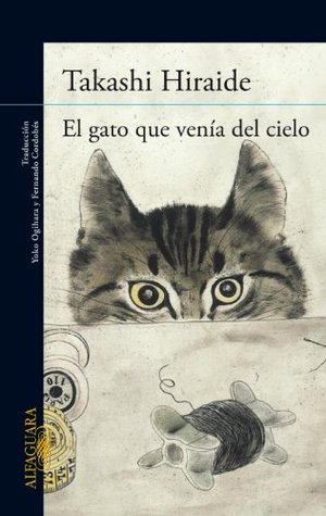 Portada de El gato que venía del cielo, de Takashi Hiraide