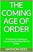The Coming Age of Order: A Prophetic Utterance concerning the New World Order