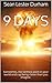 9 Days by Sean Lester Durham