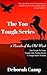The Too Tough Series (Tough...