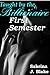 First Semester (Taught by the Billionaire Book 1)