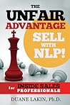 The Unfair Advantage: Sell with NLP! for INSIDE SALES Professionals