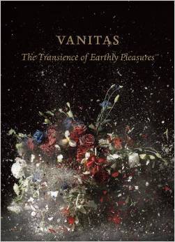 Vanitas: The Transience of Earthly Pleasures