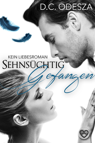 Sehnsüchtig - Gefangen (Sehnsüchtig #2)