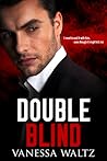 Double Blind by Vanessa Waltz Double Blind by Vanessa Waltz