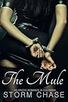 The Mule: An Erotic Romance in Colombia The Mule: An Erotic Romance in Colombia
