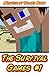 Minecraft: The Survival Games #1: (Minecraft Novel, Minecraft Books, Minecraft Adventures, Minecraft Stories)