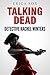 Talking Dead (Detective Rachel Winters Series Book 1)