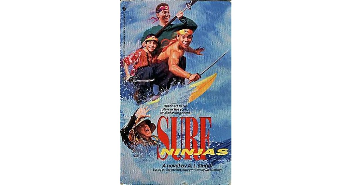 Surf Ninjas by A.L. Singer