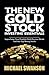 The New Gold Stock Investin...