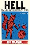 Hell: My Life in ...