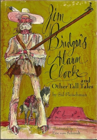 Jim Bridger's Alarm Clock and Other Tall Tales (Hardcover)