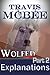 Wolfed Part Two: Explanations