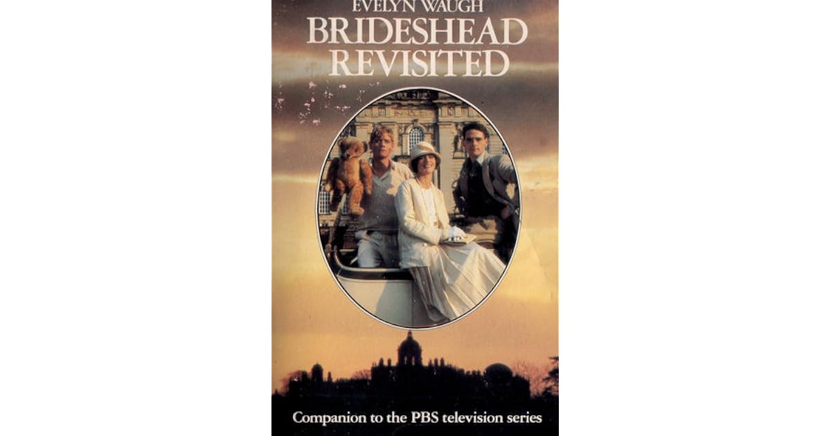 Brideshead Revisited by Evelyn Waugh