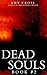Dead Souls 2 by Amy Cross