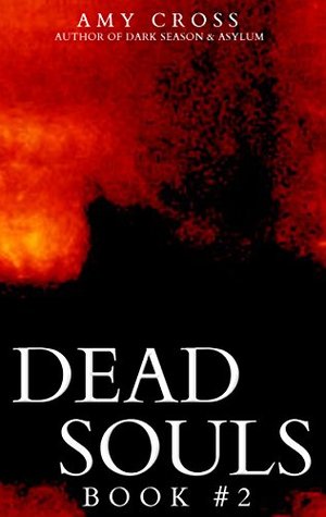 Dead Souls 2 (The Dead Souls Serial)