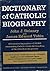 Dictionary of Catholic Biog...
