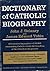 Dictionary of Catholic Biography