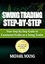 Swing Trading Step-by-Step:...