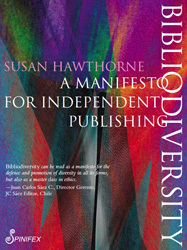 Bibliodiversity: A Manifesto for Independent Publishing (Paperback)